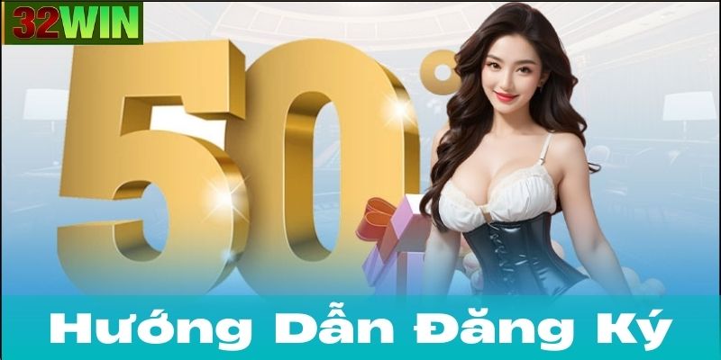 Đăng ký tài khoản 32Win