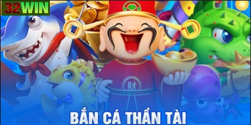 Đặc điểm nổi bật của Bắn Cá Thần Tài