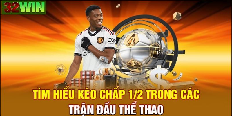 Khi nào nên chọn kèo chấp 1/2?